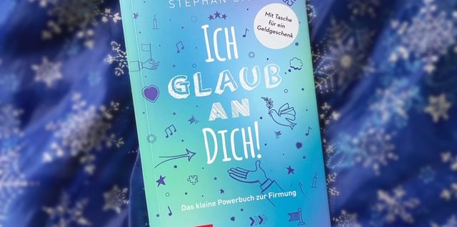 Ich-glaub-an-dich_Buchtipp_Firmung