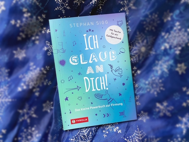 Ich-glaub-an-dich_Buchtipp_Firmung